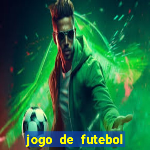 jogo de futebol com dinheiro infinito